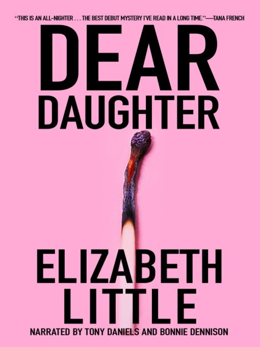 Title details for Dear Daughter by Elizabeth Little - Available